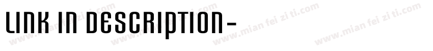 LINK IN DESCRIPTION字体转换